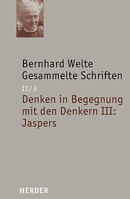 Fester Einband Denken in Begegnung mit den Denkern III: Jaspers von Bernhard Welte