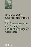 Fester Einband Zur Vorgehensweise der Theologie und zu ihrer jüngeren Geschichte von Bernhard Welte