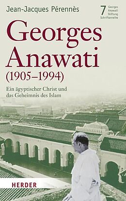 Kartonierter Einband Georges Anawati (1905-1994) von Jean J Pérennès
