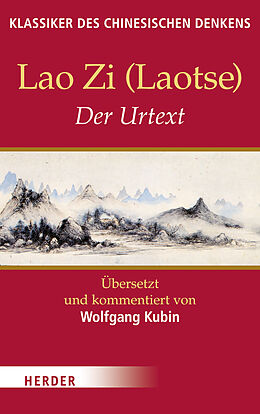 Kartonierter Einband Der Urtext von Lao Zi