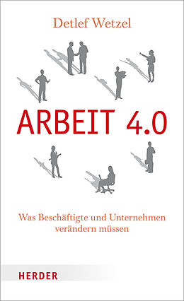 Fester Einband Arbeit 4.0 von Detlef Wetzel