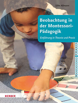 Kartonierter Einband Beobachtung in der Montessori-Pädagogik von Silke Allmann