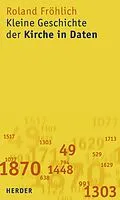 E-Book (pdf) Kleine Geschichte der Kirche in Daten von Roland Fröhlich