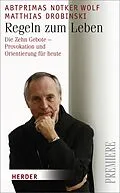 E-Book (pdf) Regeln zum Leben von Matthias Drobinski, Notker Wolf