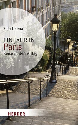 E-Book (epub) Ein Jahr in Paris von Silja Ukena