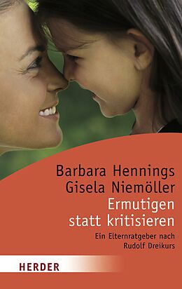 E-Book (epub) Ermutigen statt kritisieren von Gisela Niemöller, Barbara Hennings