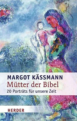 E-Book (epub) Mütter der Bibel von Margot Käßmann