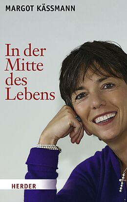 E-Book (epub) In der Mitte des Lebens von Margot Käßmann