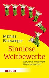 E-Book (epub) Sinnlose Wettbewerbe von Mathias Binswanger