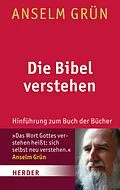 E-Book (epub) Die Bibel verstehen von Anselm Grün