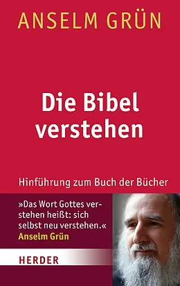 E-Book (epub) Die Bibel verstehen von Anselm Grün