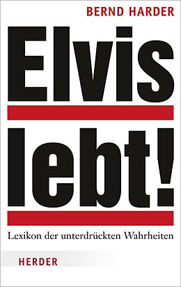 E-Book (epub) Elvis lebt! von Bernd Harder