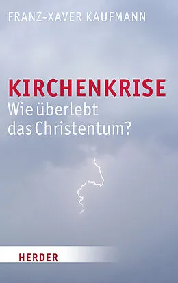 E-Book (epub) Kirchenkrise von Franz-Xaver Kaufmann