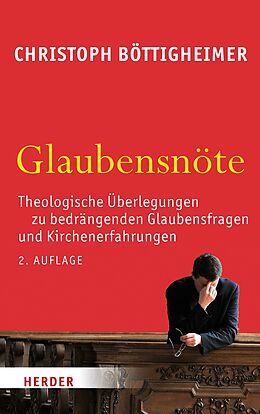E-Book (epub) Glaubensnöte von Christoph Böttigheimer