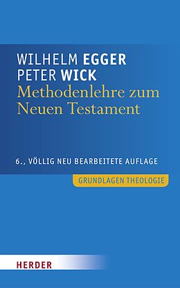 E-Book (pdf) Methodenlehre zum Neuen Testament von Wilhelm Egger, Peter Wick