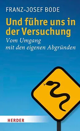 E-Book (epub) Und führe uns in der Versuchung von Franz-Josef Bode