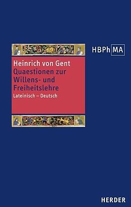 Fester Einband Quaestiones quodlibetales. Ausgewählte Fragen zur Willens- und Freiheitslehre von Heinrich von Gent