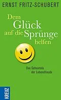E-Book (epub) Dem Glück auf die Sprünge helfen von Ernst Fritz-Schubert
