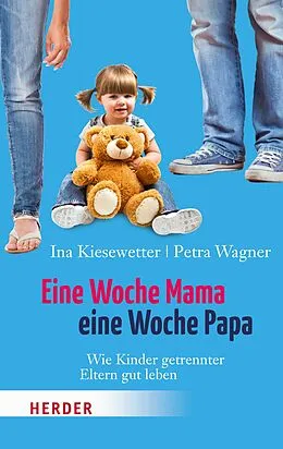 E-Book (epub) Eine Woche Mama, eine Woche Papa von Ina Kiesewetter, Petra Wagner
