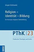 E-Book (epub) Religion - Identität - Bildung von Jürgen Schönwitz