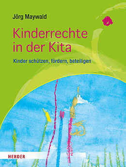Kartonierter Einband Kinderrechte in der Kita von Jörg Maywald