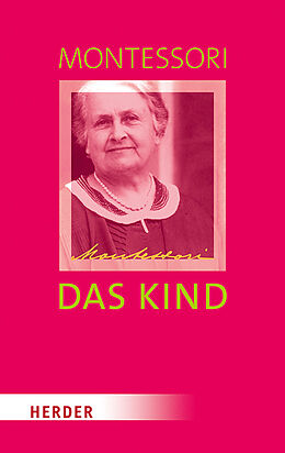 Fester Einband Das Kind von Maria Montessori