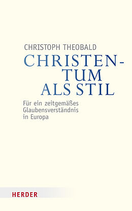 Kartonierter Einband Christentum als Stil von Christoph Theobald