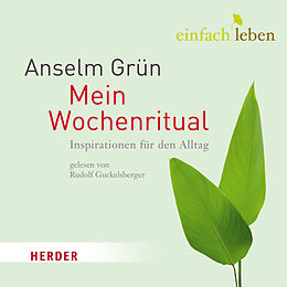 Audio CD (CD/SACD) Mein Wochenritual von Anselm Grün