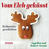 Audio CD (CD/SACD) Vom Elch geküsst von Robert Atzorn