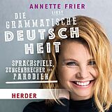 Audio CD (CD/SACD) Die grammatische Deutschheit von Friedrich Rückert, Axel Hacke, Kurt u a Tucholsky