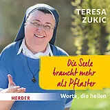 Audio CD (CD/SACD) Die Seele braucht mehr als Pflaster von Teresa Zukic
