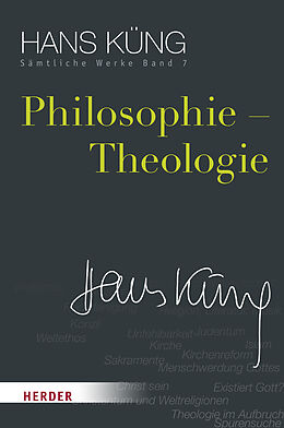 Fester Einband Philosophie  Theologie von Hans Küng