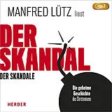 Audio CD (CD/SACD) Der Skandal der Skandale von Manfred Lütz