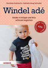 Kartonierter Einband Windel adé von Dorothee Gutknecht, Gabriele Haug-Schnabel