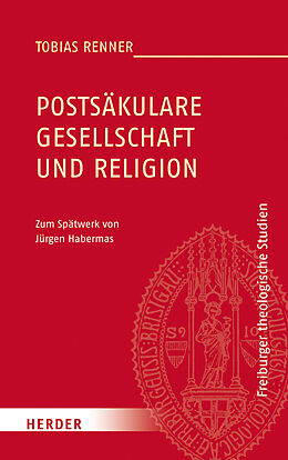 Fester Einband Postsäkulare Gesellschaft und Religion von Tobias Renner