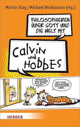 Kartonierter Einband Philosophieren über Gott und die Welt mit Calvin und Hobbes von 