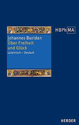 Fester Einband Über Freiheit und Glück von Johannes Buridan