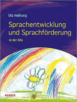 Kartonierter Einband Sprachentwicklung und Sprachförderung von Uta Hellrung