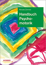 Fester Einband Handbuch Psychomotorik von Renate Zimmer