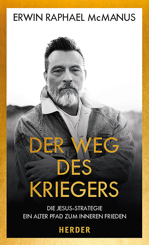 Der Weg Des Kriegers Erwin Raphael Mcmanus Buch Kaufen Ex Libris