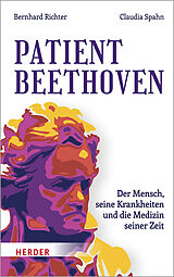 Fester Einband Patient Beethoven von Bernhard Richter, Claudia Spahn