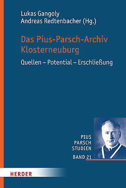 Fester Einband Das Pius-Parsch-Archiv Klosterneuburg von 