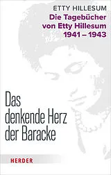 Fester Einband Das denkende Herz der Baracke von Etty Hillesum