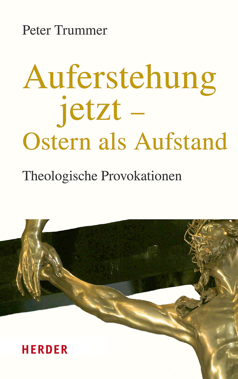 Auferstehung jetzt  Ostern als Aufstand