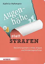 Kartonierter Einband Augenhöhe statt Strafen von Kathrin Hohmann