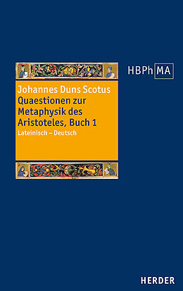 Fester Einband Quaestionen zur Metaphysik des Aristoteles, Buch I. Quaestiones super libros Metaphysicorum Aristotelis, liber I von Johannes Duns Scotus