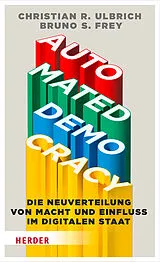 Fester Einband Automated Democracy von Christian R. Ulbrich, Bruno S. Frey