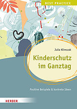 Kartonierter Einband Kinderschutz im Ganztag Best Practice von Julia Klimczak