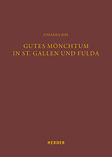Fester Einband Gutes Mönchtum in St. Gallen und Fulda von Johanna Jebe