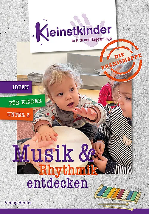 Die Praxismappe: Musik & Rhythmik entdecken